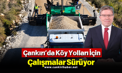 Çankırı’da Köy Yolları İçin Çalışmalar Sürüyor