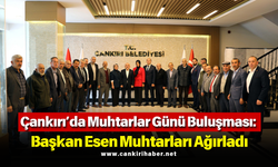 Çankırı’da Muhtarlar Günü Buluşması: Başkan Esen Muhtarları Ağırladı