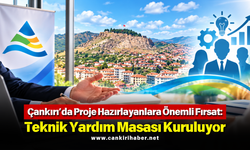 Çankırı’da Proje Hazırlayanlara Önemli Fırsat: Teknik Yardım Masası Kuruluyor