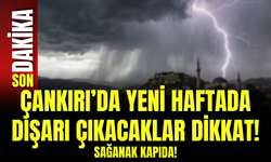 Çankırı’da Yeni Haftada Dışarı Çıkacaklar Dikkat! Sağanak Kapıda!