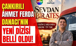 Çankırılı Ahmet Ferda Danacı’nın Yeni Dizisi Belli Oldu!