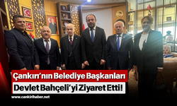 Çankırı’nın Belediye Başkanları Devlet Bahçeli’yi Ziyaret Etti!