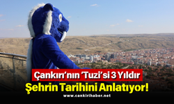 Çankırı’nın ‘Tuzi’si 3 Yıldır Şehrin Tarihini Anlatıyor!