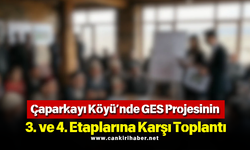 Çaparkayı Köyü’nde GES Projesinin 3. ve 4. Etaplarına Karşı Toplantı
