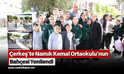 Çerkeş’te Namık Kemal Ortaokulu’nun Bahçesi Yenilendi