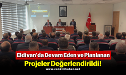 Eldivan’da Devam Eden ve Planlanan Projeler Değerlendirildi!