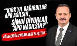 Ağıralioğlu'ndan Sert Eleştiri! "Kırk Yıl Bağırdılar Apo Asılsın, Şimdi Diyorlar Apo Nasılsın?"