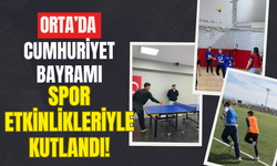 Orta’da Cumhuriyet Bayramı Spor Etkinlikleriyle Kutlandı!