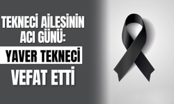 Tekneci Ailesinin Acı Günü: Yaver Tekneci Vefat Etti