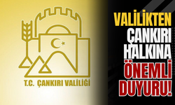 Valilikten Çankırı Halkına Önemli Duyuru!