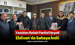 Yeniden Refah Partisi Heyeti Eldivan’da Sahaya İndi!