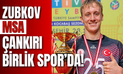 Zubkov MSA Çankırı Birlik Spor’da!