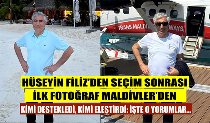 Hüseyin Filiz'den yerel seçim sonrası ilk fotoğraf Maldivler'den