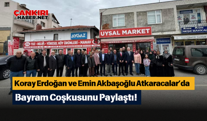 Koray Erdoğan ve Emin Akbaşoğlu Atkaracalar’da Bayram Coşkusunu Paylaştı!