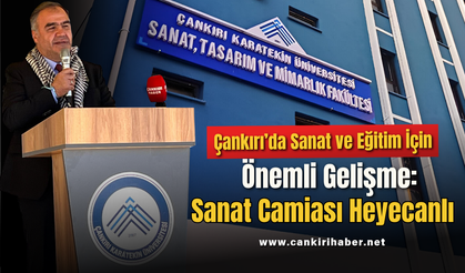 Çankırı’da Sanat ve Eğitim İçin Önemli Gelişme: Sanat Camiası Heyecanlı