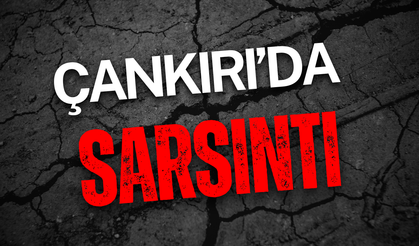 Çankırı Çerkeş’te Sarsıntı!