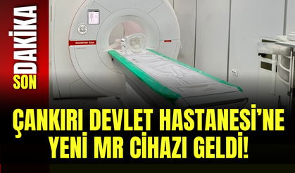 Çankırı Devlet Hastanesi’ne Yeni MR Cihazı Geldi!