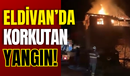 Eldivan’da Korkutan Yangın!