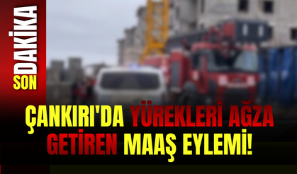 Çankırı'da Yürekleri Ağza Getiren Maaş Eylemi!