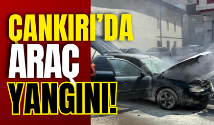 Çankırı’da Araç Yangını!