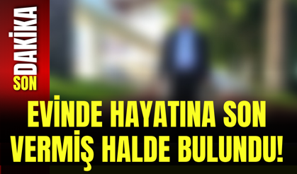 Evinde Hayatına Son Vermiş Halde Bulundu!