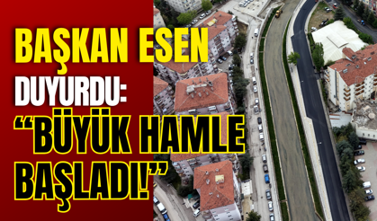 Başkan Esen Duyurdu: “Büyük Hamle Başladı!”