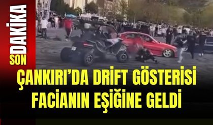 Çankırı’da Drift Gösterisi Facianın Eşiğine Geldi