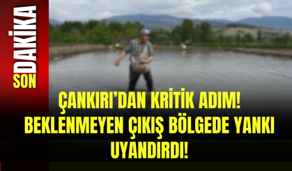 Çankırı’dan Kritik Adım! Beklenmeyen Çıkış Bölgede Yankı Uyandırdı