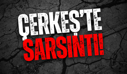 Çerkeş’te Sarsıntı Oldu!