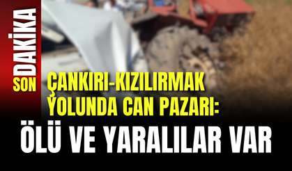 Çankırı-Kızılırmak Yolunda Can Pazarı: Ölü ve Yaralılar Var