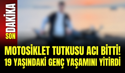 Motosiklet Tutkusu Acı Bitti! 19 Yaşındaki Genç Yaşamını Yitirdi