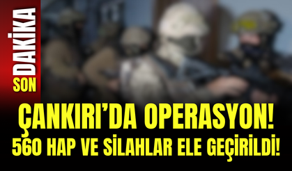 Çankırı’da Operasyon! 560 Hap ve Silahlar Ele Geçirildi!