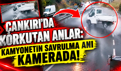 Çankırı’da Korkutan Kaza: Kamyonet Savruldu!