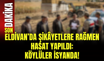 Eldivan’da Şikâyetlere Rağmen Hasat Yapıldı: Köylüler İsyanda!