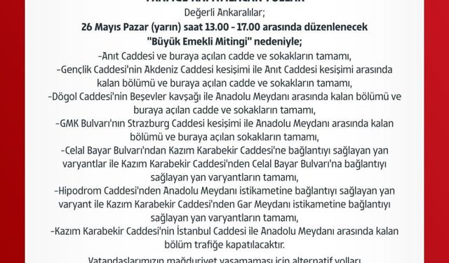 Ankara'da "Büyük Emekli Mitingi" nedeniyle kapatılacak yollar belli oldu