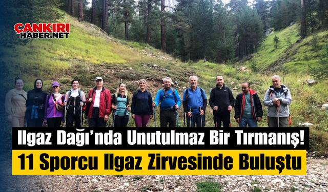 Ilgaz Dağı’nda Unutulmaz Bir Tırmanış! 11 Sporcu Ilgaz Zirvesinde Buluştu