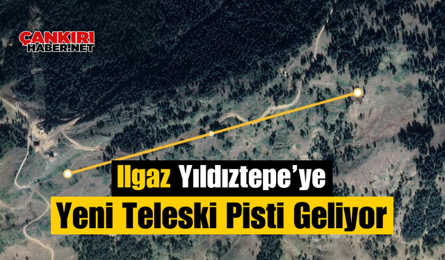 Ilgaz Yıldıztepe’ye Yeni Teleski Pisti Geliyor