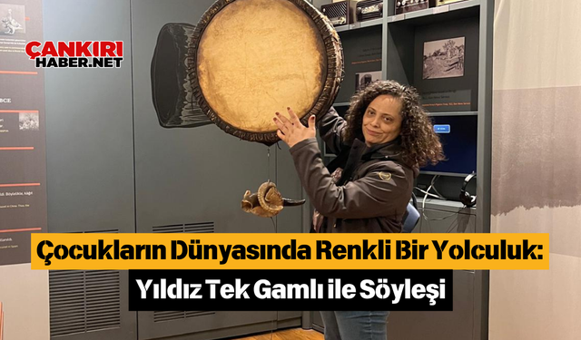 Çocukların Dünyasında Renkli Bir Yolculuk: Yıldız Tek Gamlı ile Söyleşi