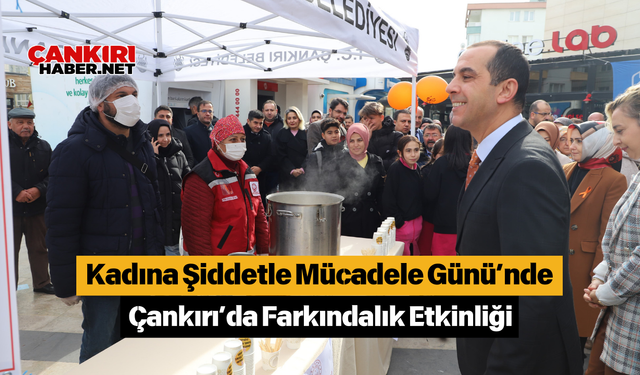 Kadına Şiddetle Mücadele Günü’nde Çankırı’da Farkındalık Etkinliği