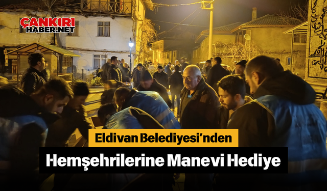 Eldivan Belediyesi’nden Hemşehrilerine Manevi Hediye