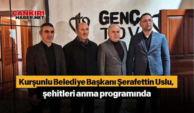 Kurşunlu Belediye Başkanı Şerafettin Uslu, şehitleri anma programında