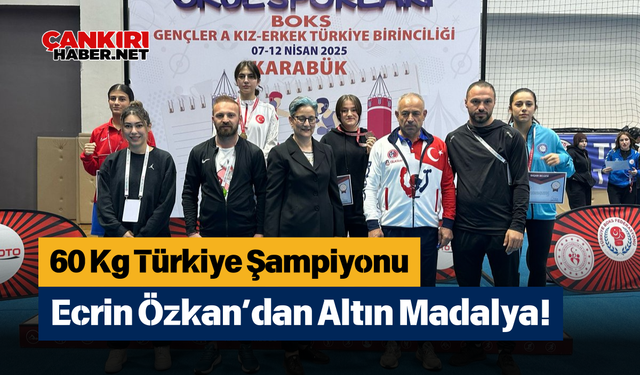 60 Kg Türkiye Şampiyonu Ecrin Özkan’dan Altın Madalya!