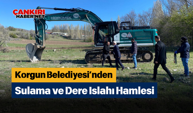 Çankırı, Korgun Belediyesi’nden Sulama ve Dere Islahı Hamlesi
