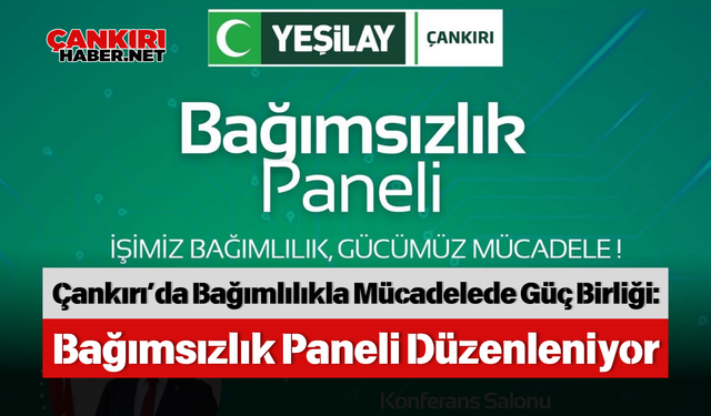 Çankırı’da Bağımlılıkla Mücadelede Güç Birliği: Bağımsızlık Paneli Düzenleniyor