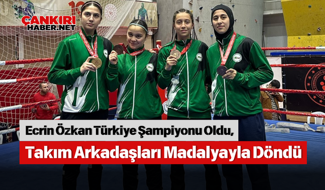 Ecrin Özkan Türkiye Şampiyonu Oldu, Takım Arkadaşları Madalyayla Döndü