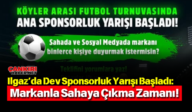 Ilgaz’da Dev Sponsorluk Yarışı Başladı: Markanla Sahaya Çıkma Zamanı!
