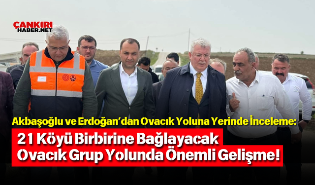 21 Köyü Birbirine Bağlayacak Ovacık Grup Yolunda Önemli Gelişme