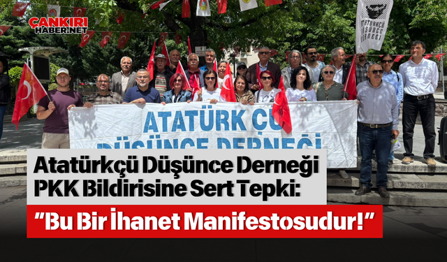 Atatürkçü Düşünce Derneği PKK Bildirisine Sert Tepki: “Bu Bir İhanet Manifestosudur!”