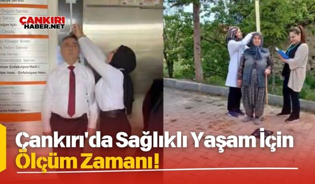Çankırı'da Sağlıklı Yaşam İçin Ölçüm Zamanı!