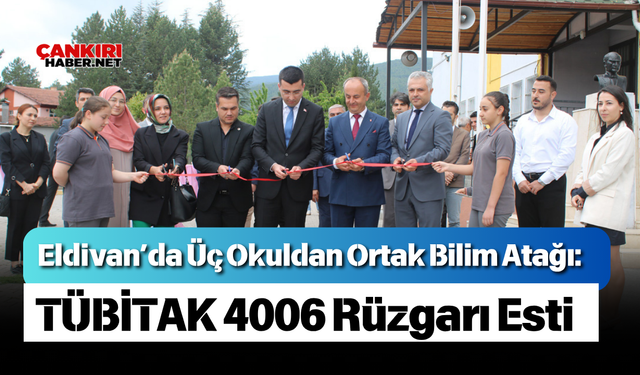 Eldivan’da Üç Okuldan Ortak Bilim Atağı: TÜBİTAK 4006 Rüzgarı Esti